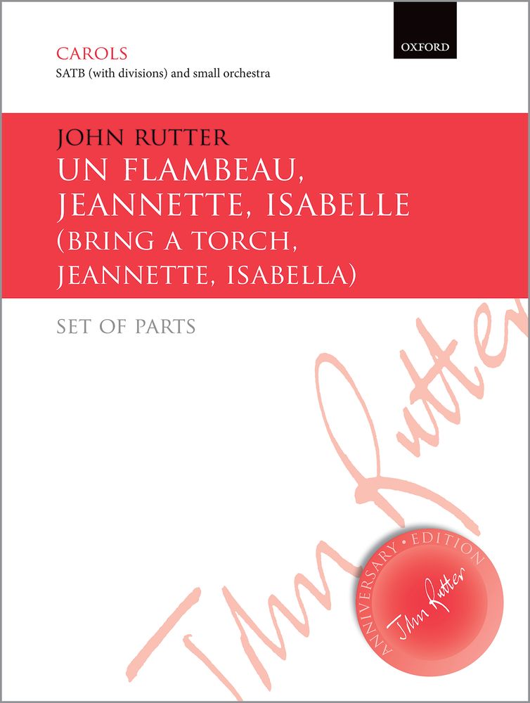 John Rutter: Un Flambeau  Jeannette: Orchestra: Parts