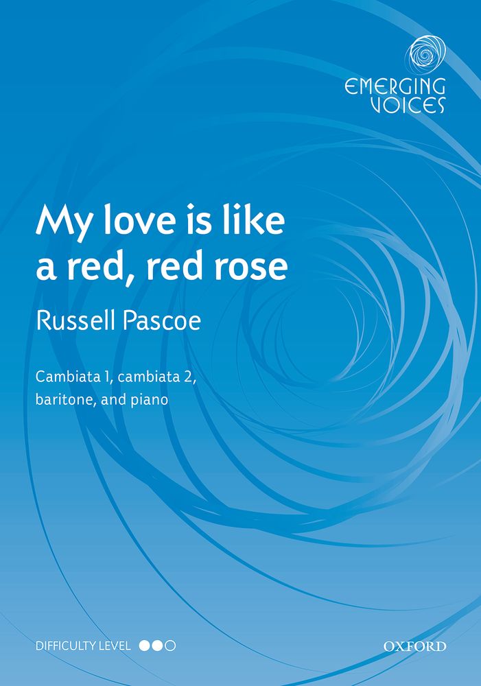 Russell Pascoe: My Love Is Like A Red  Red Rose: Mixed Choir: Vocal Score