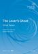Oliver Tarney: The Lover's Ghost: Mixed Choir: Vocal Score