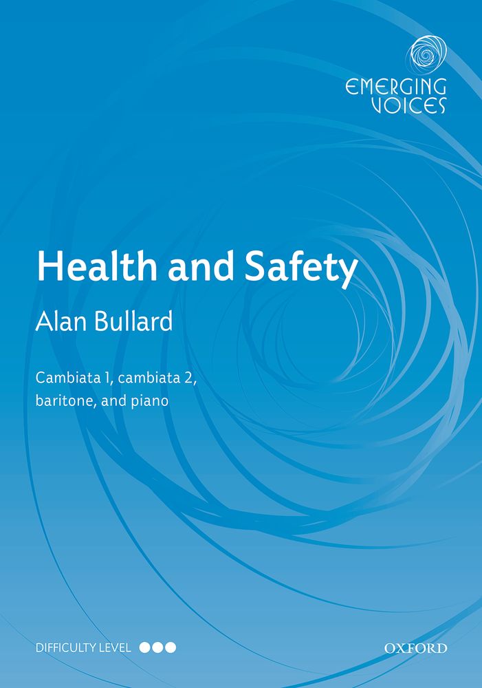 Alan Bullard: Health And Safety: Vocal Score