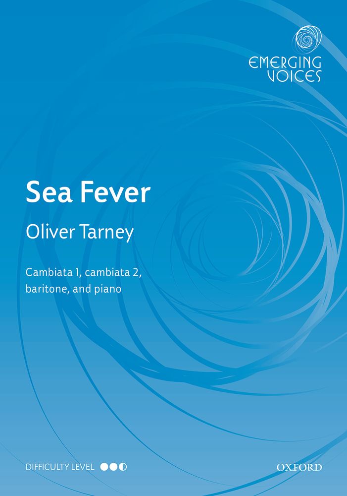 Oliver Tarney: Sea Fever: Mixed Choir: Vocal Score