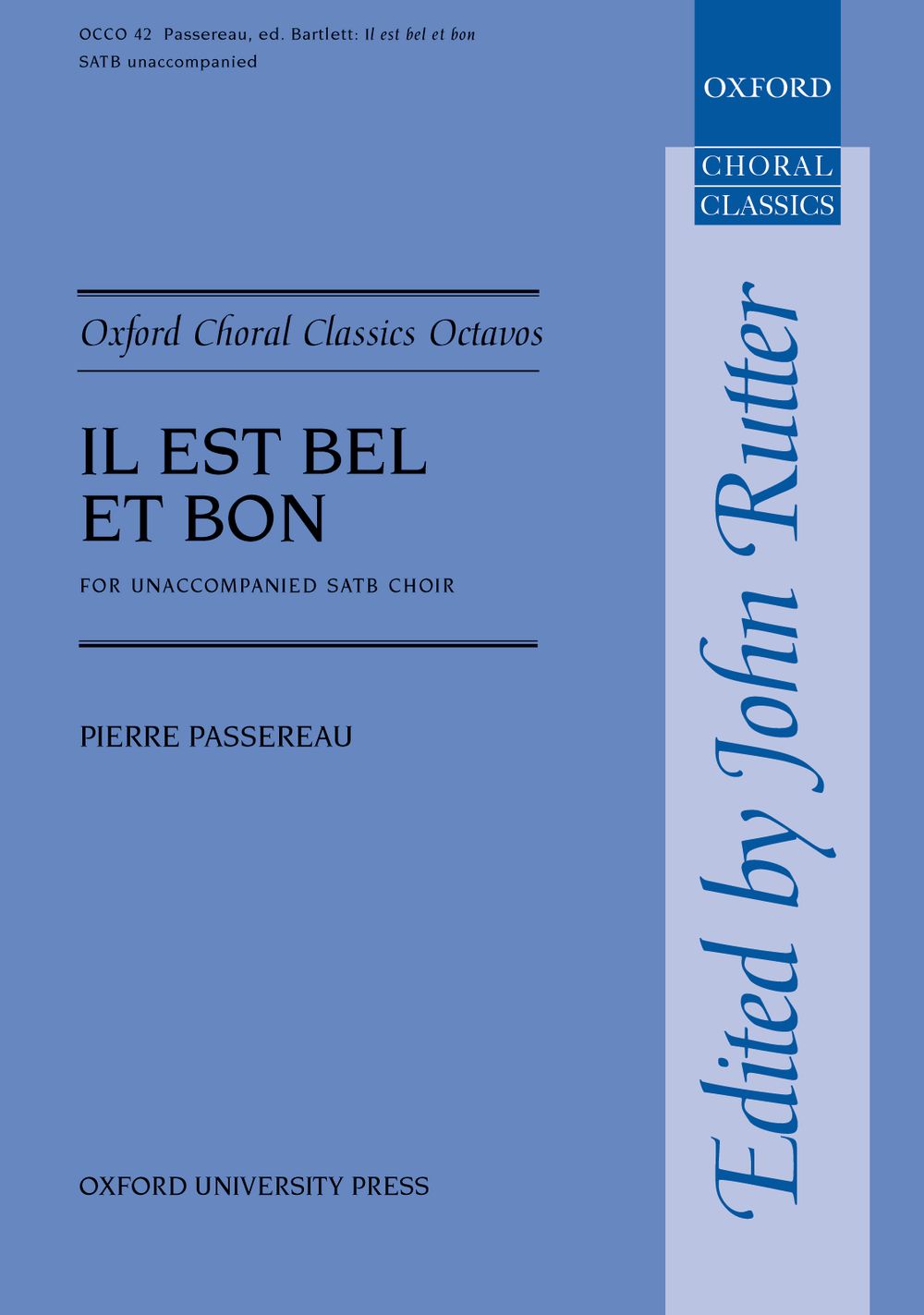 Pierre Passereau: Il est bel et bon: Mixed Choir: Vocal Score