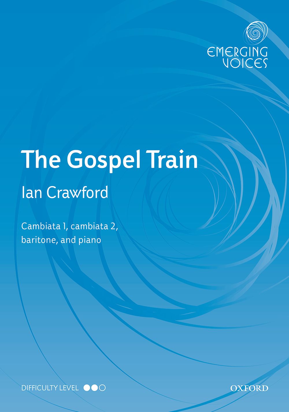 Ian Crawford: The Gospel Train: Mixed Choir: Vocal Score