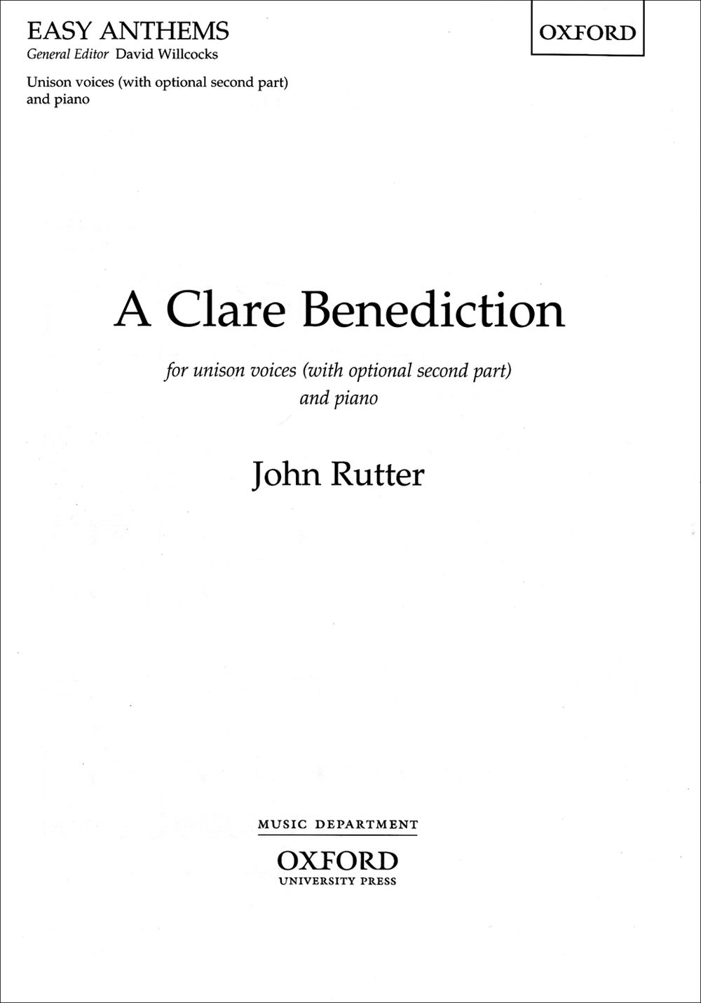 John Rutter: A Clare Benediction: Unison Voices: Vocal Score