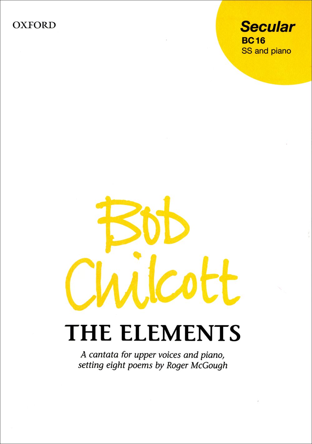 Bob Chilcott: The Elements: Mixed Choir: Vocal Album