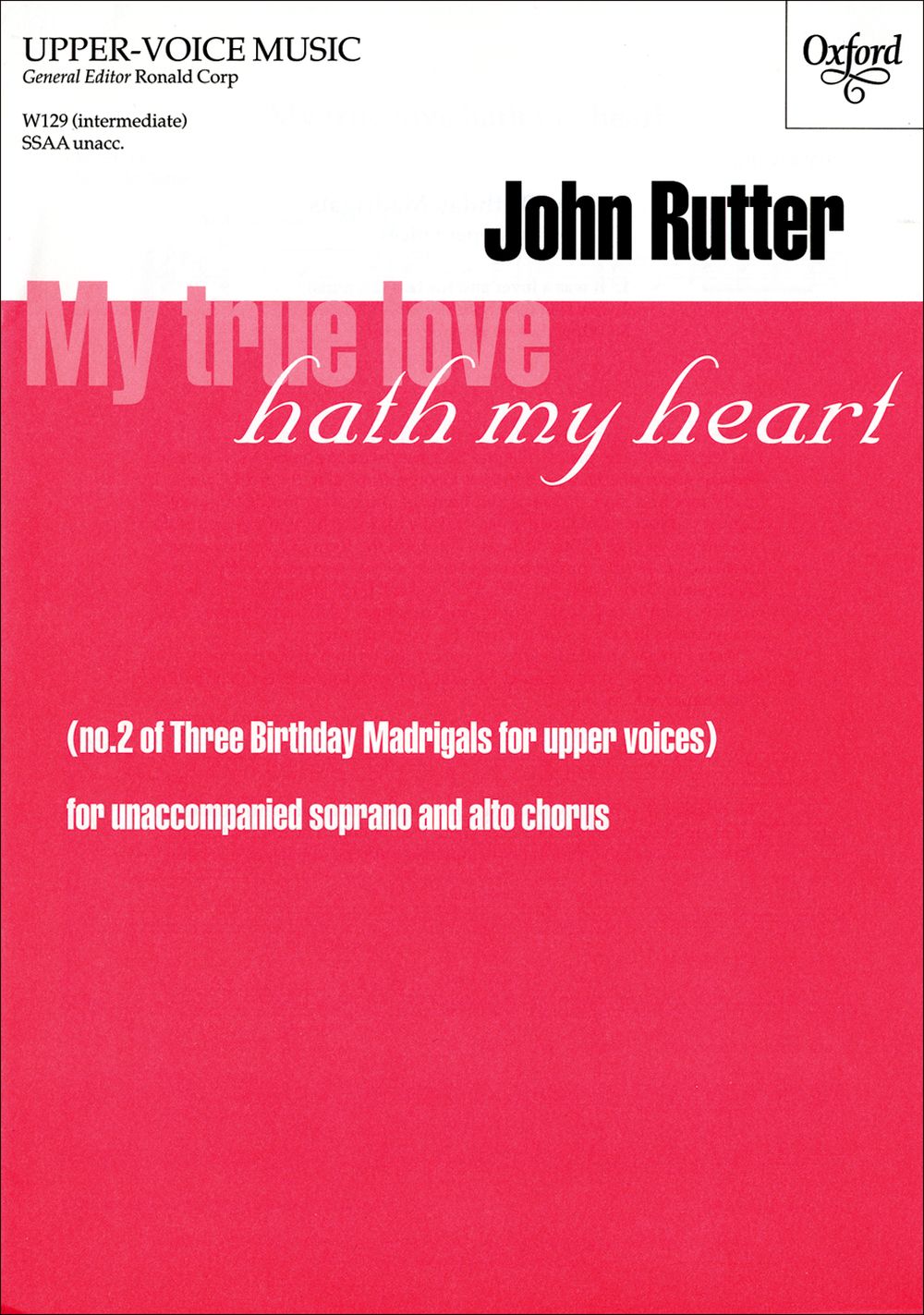 John Rutter: My True Love Hath My Heart: SSAA: Vocal Score