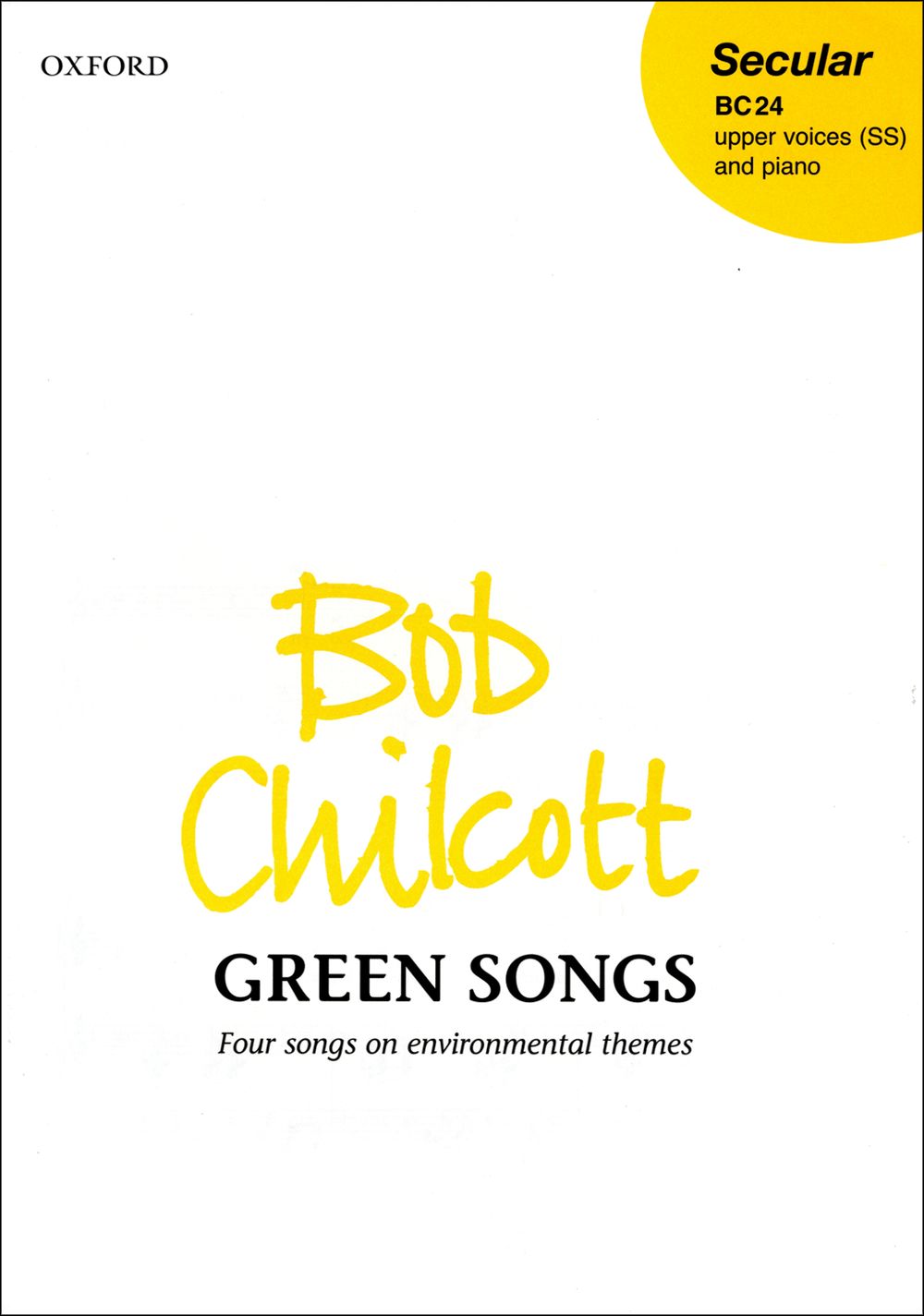 Bob Chilcott: Green Songs: Mixed Choir: Vocal Score