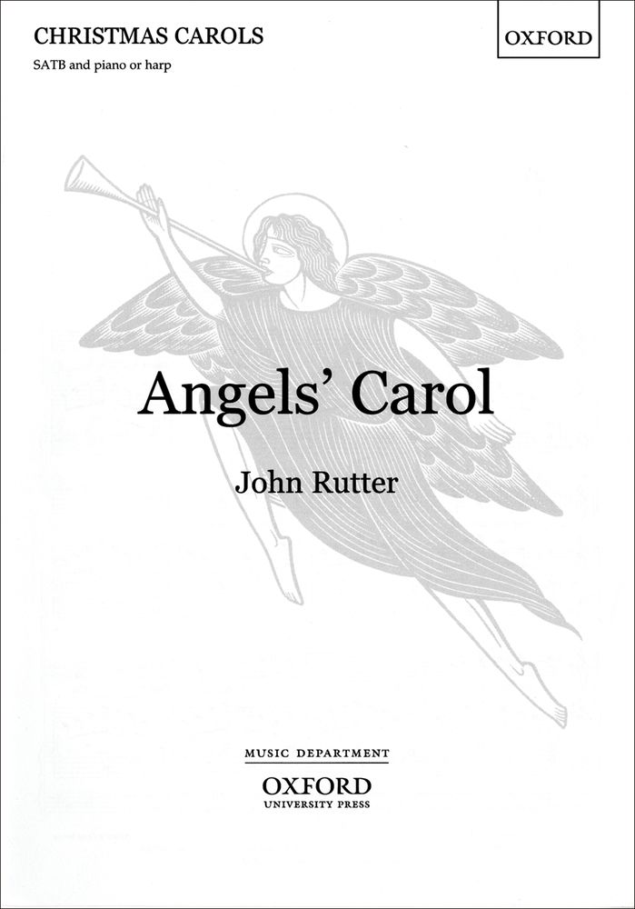 John Rutter: Angels' Carol: SATB: Vocal Score