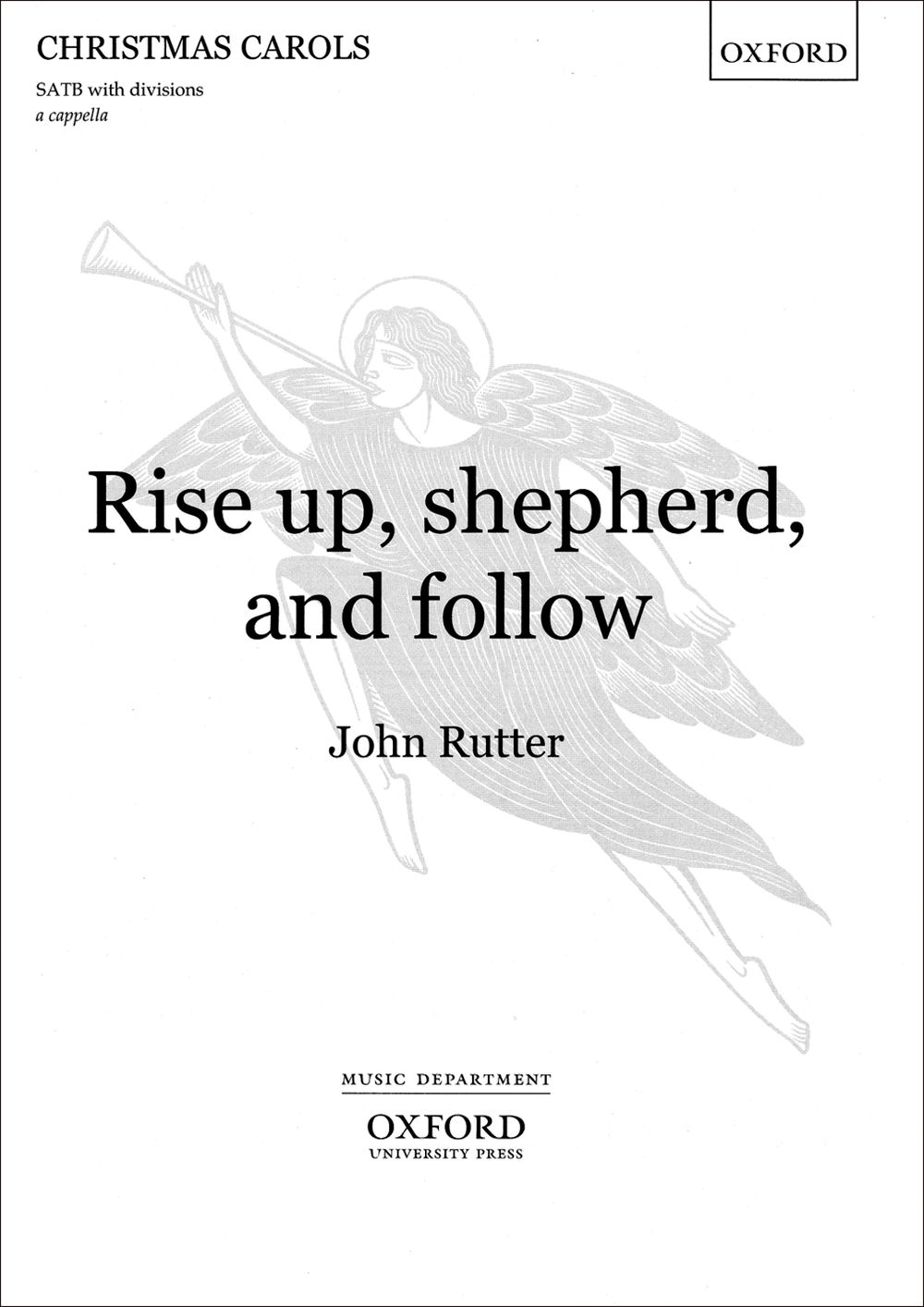 John Rutter: Rise Up  Shepherd  And Follow: SATB: Vocal Score