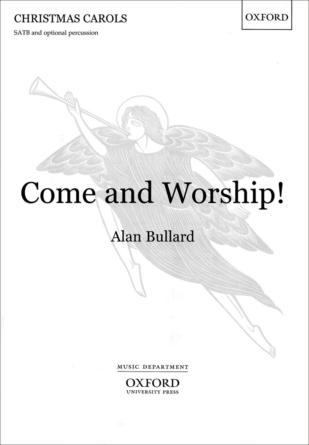 Alan Bullard: Come And Worship!: Mixed Choir: Vocal Score