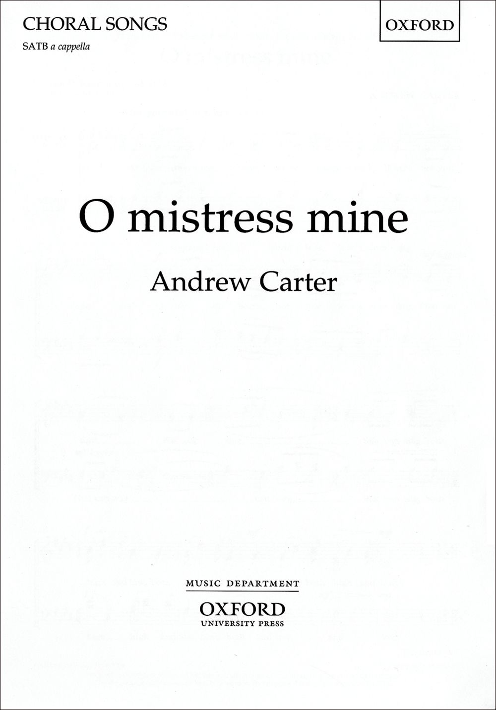 Andrew Carter: O mistress mine: Mixed Choir: Vocal Work
