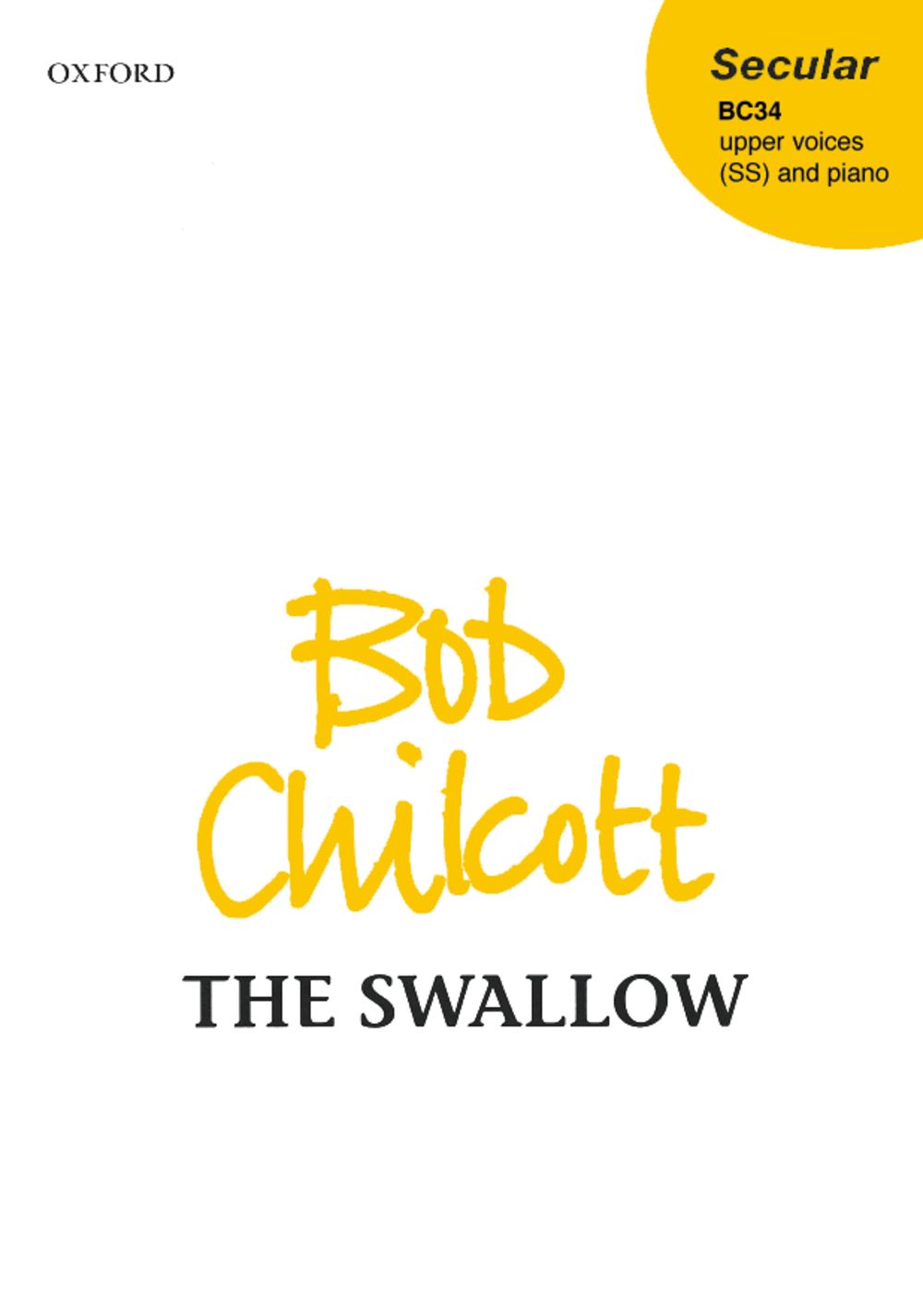 Bob Chilcott: The Swallow: Mixed Choir: Vocal Score