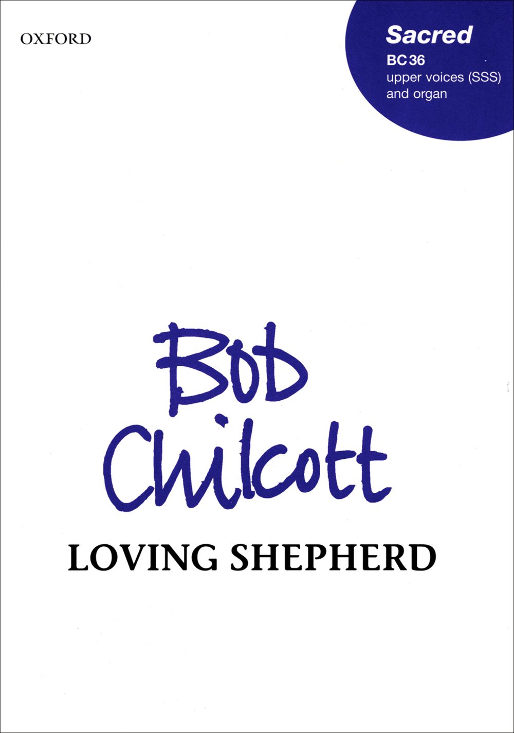 Bob Chilcott: Loving Shepherd: Mixed Choir: Vocal Score