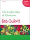 Bob Chilcott: The Twelve Days Of Christmas: SATB: Vocal Score
