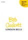 Bob Chilcott: London Bells: Mixed Choir: Vocal Score
