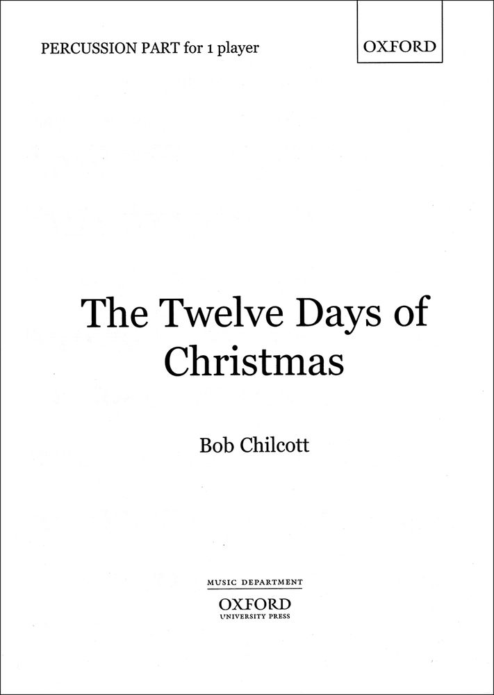 Bob Chilcott: The Twelve Days of Christmas: Mixed Choir: Vocal Score