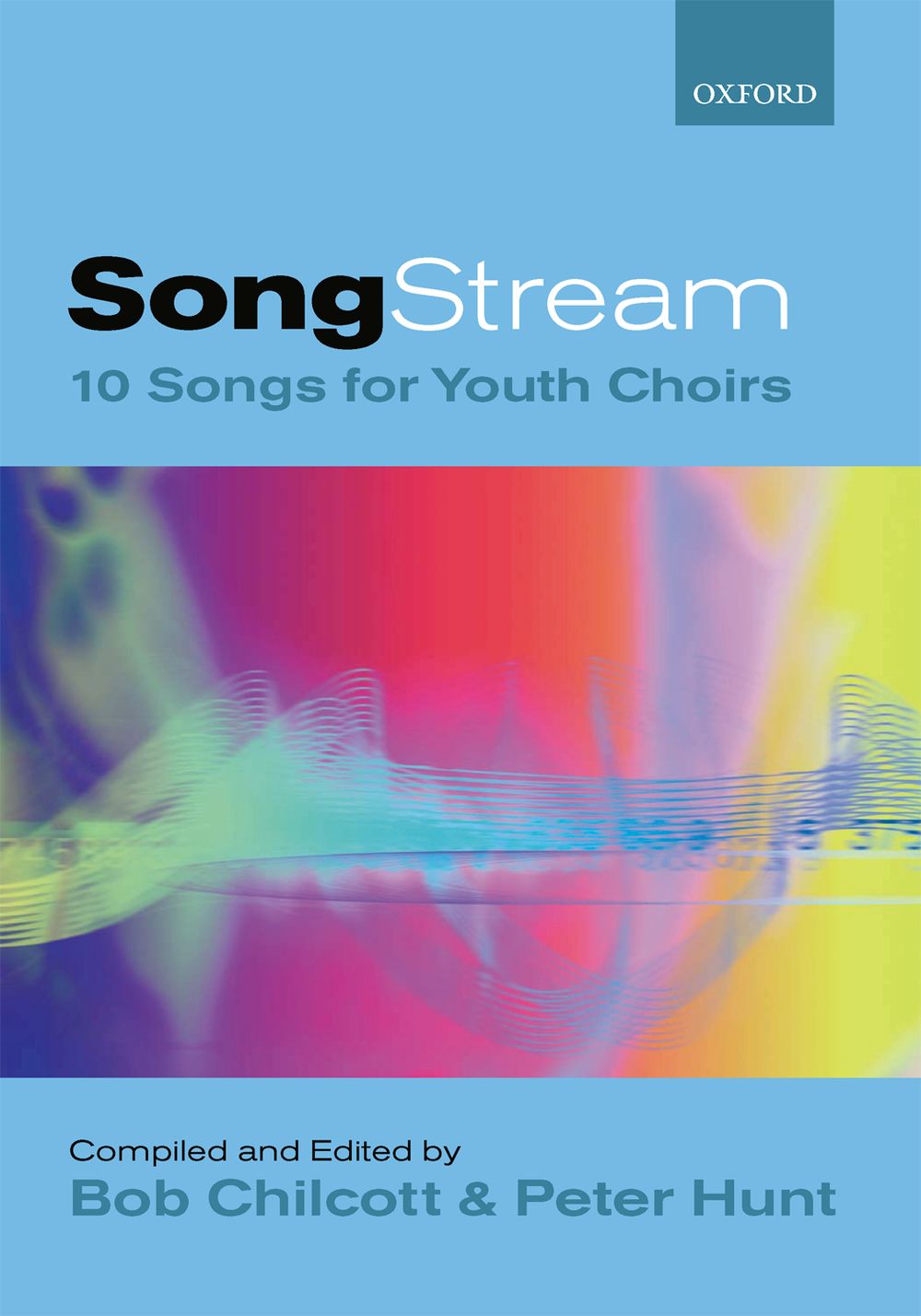 Bob Chilcott Peter Hunt: Song Stream I: SAB: Vocal Score