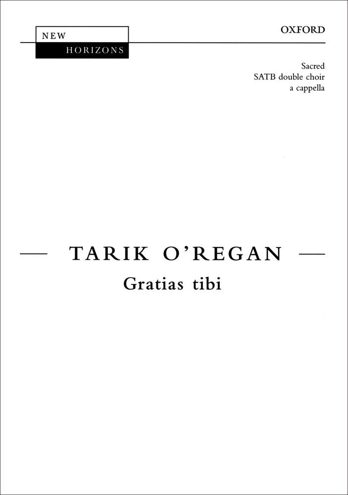 Tarik O'Regan: Gratias tibi: Mixed Choir: Vocal Score