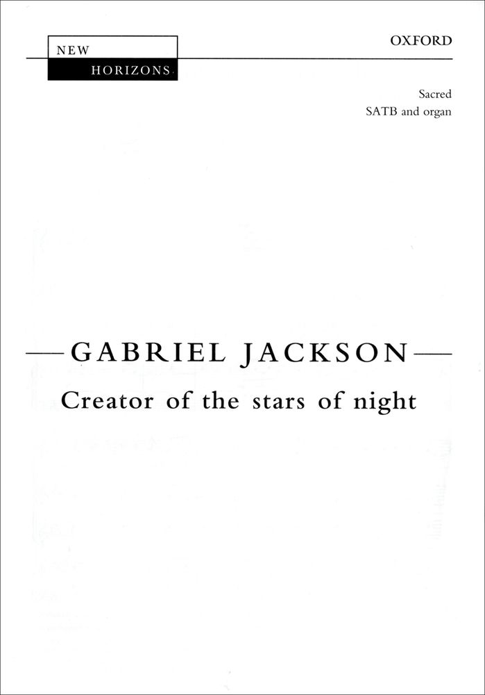 Gabriel Jackson: Creator Of The Stars Of Night: Mixed Choir: Vocal Score