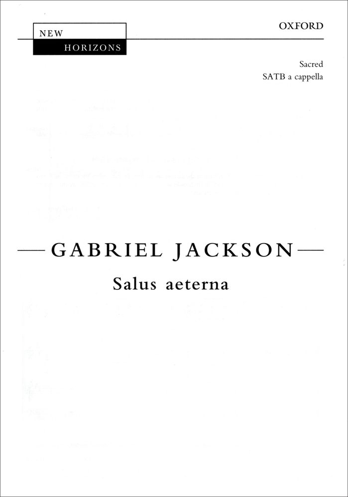 Gabriel Jackson: Salus aeterna: Mixed Choir: Vocal Score