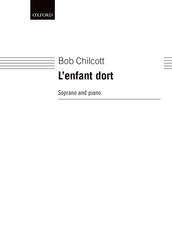 Bob Chilcott: L'Enfant Dort: Voice: Vocal Score