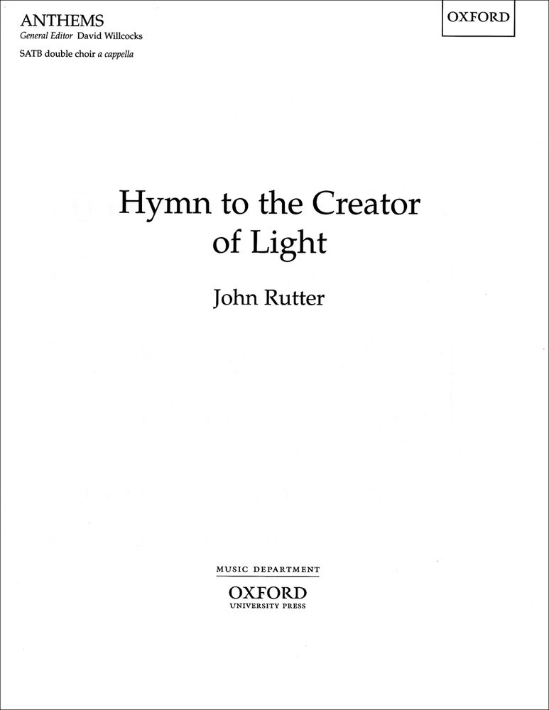 John Rutter: Hymn To The Creator Of Light: SATB: Vocal Score