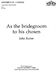 John Rutter: As The Bridegroom To His Chosen: Vocal Score