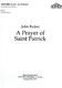 John Rutter: A Prayer Of Saint Patrick: SATB: Vocal Score