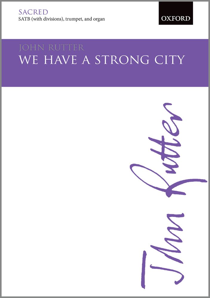 John Rutter: We Have A Strong City: Mixed Choir: Vocal Score