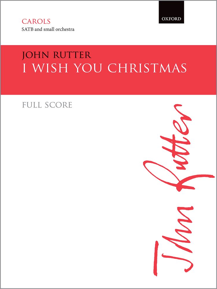 John Rutter: I wish you Christmas: Mixed Choir: Score