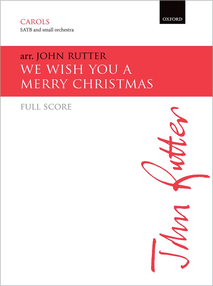 John Rutter: We wish you a merry Christmas: Mixed Choir: Score