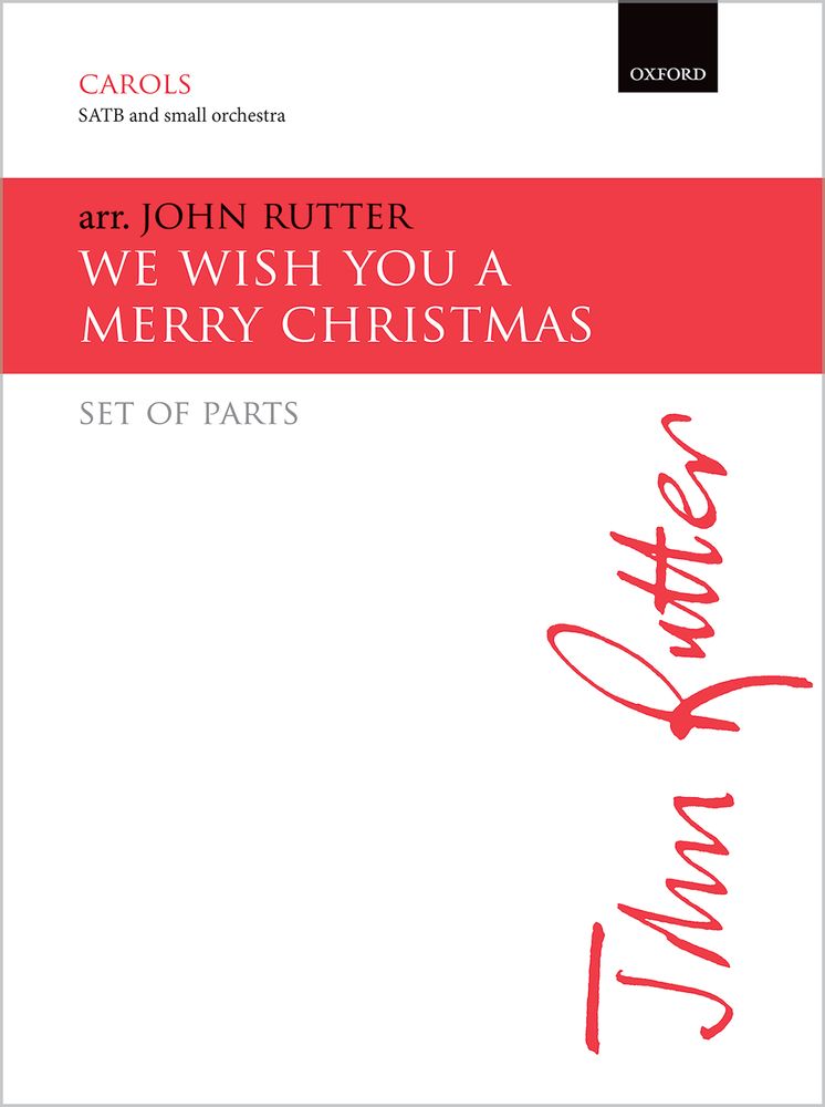 John Rutter: We wish you a merry Christmas: Mixed Choir: Parts