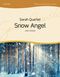 Sarah Quartel: Snow Angel: SSAA: Vocal Score