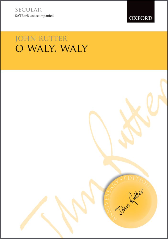 John Rutter: O Waly  Waly: Mixed Choir: Vocal Score