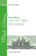 Mack Wilberg: How Can I Keep From Singing?: SATB: Vocal Score