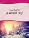 Sarah Quartel: A Winter Day: SATB: Vocal Score