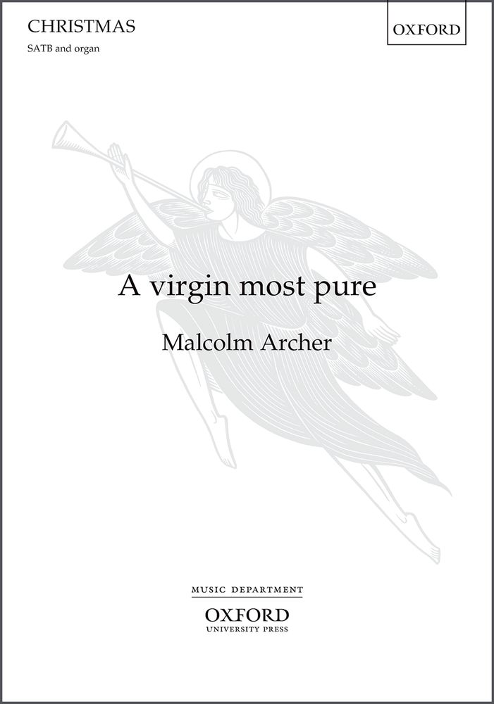 Malcolm Archer: A Virgin Most Pure: Mixed Choir: Vocal Score