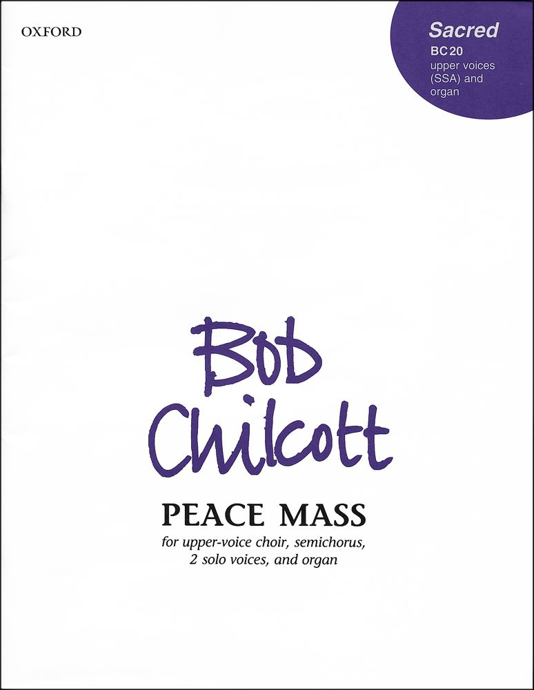 Bob Chilcott: Peace Mass: Mixed Choir: Vocal Score