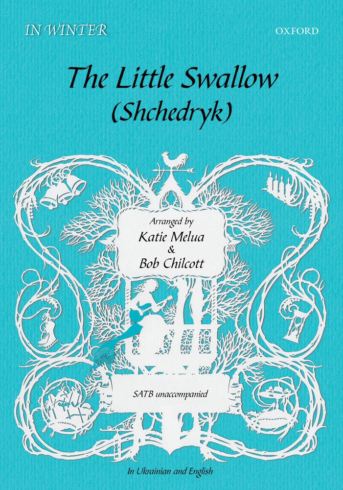 Katie Melua Bob Chilcott: The Little Swallow/Shchedryk: Mixed Choir: Vocal Score