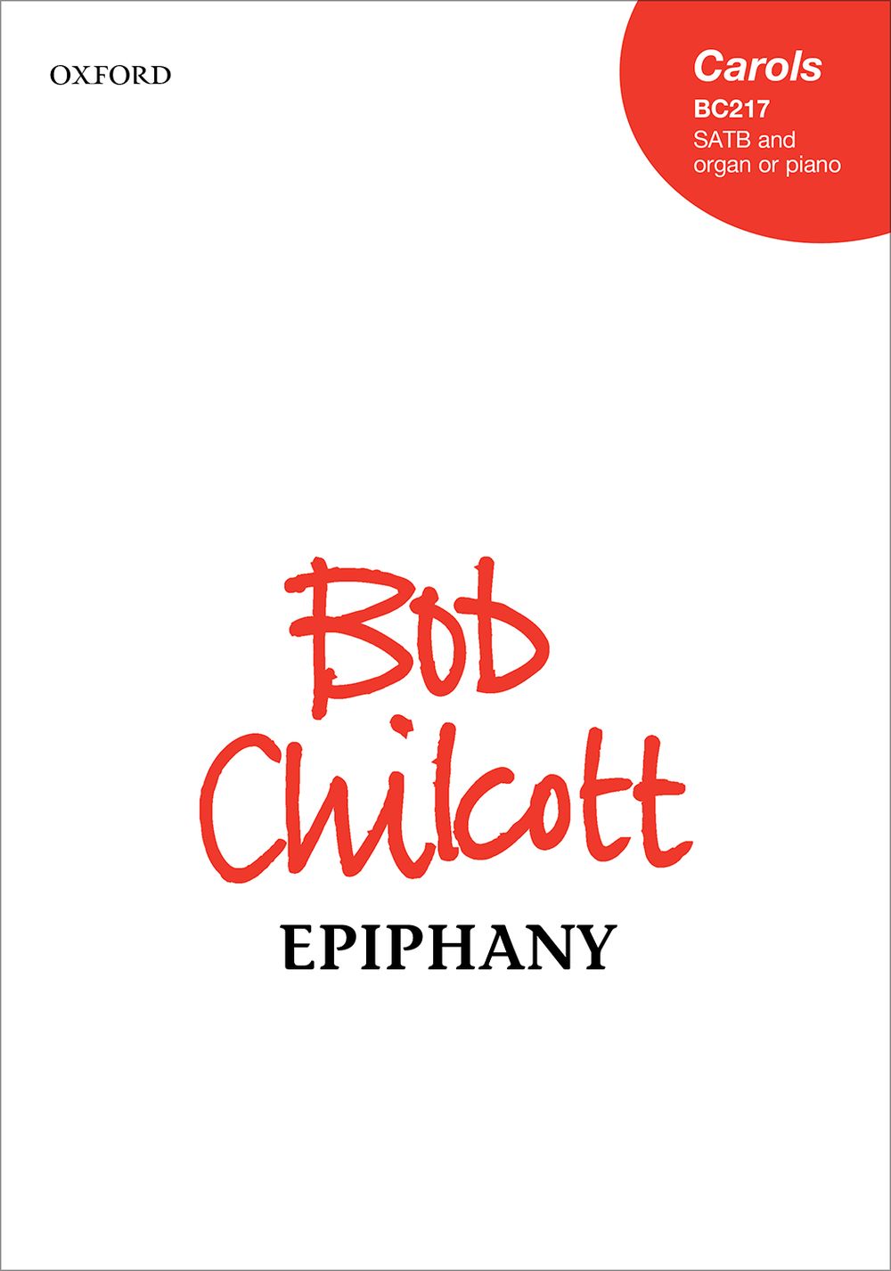 Bob Chilcott: Epiphany: SATB: Vocal Score