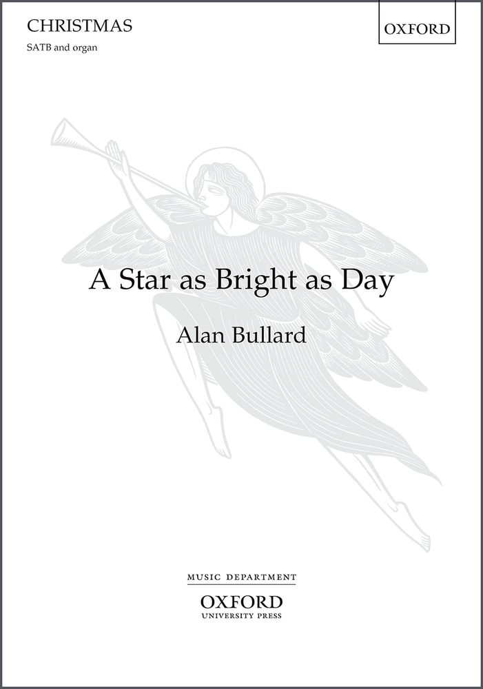 Alan Bullard: A Star As Bright As Day: Mixed Choir: Vocal Score