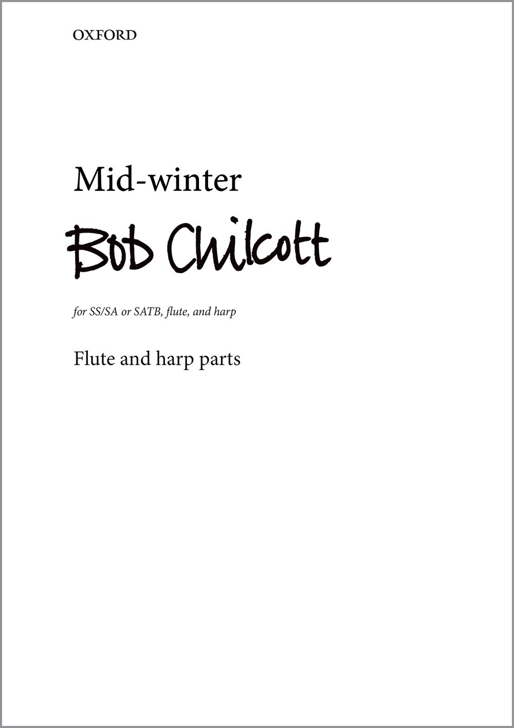 Bob Chilcott: Mid-Winter: Upper Voices: Parts