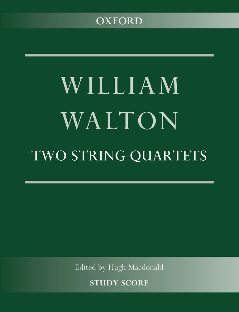 William Walton Hugh MacDonald: Two String Quartets: String Quartet: Study Score