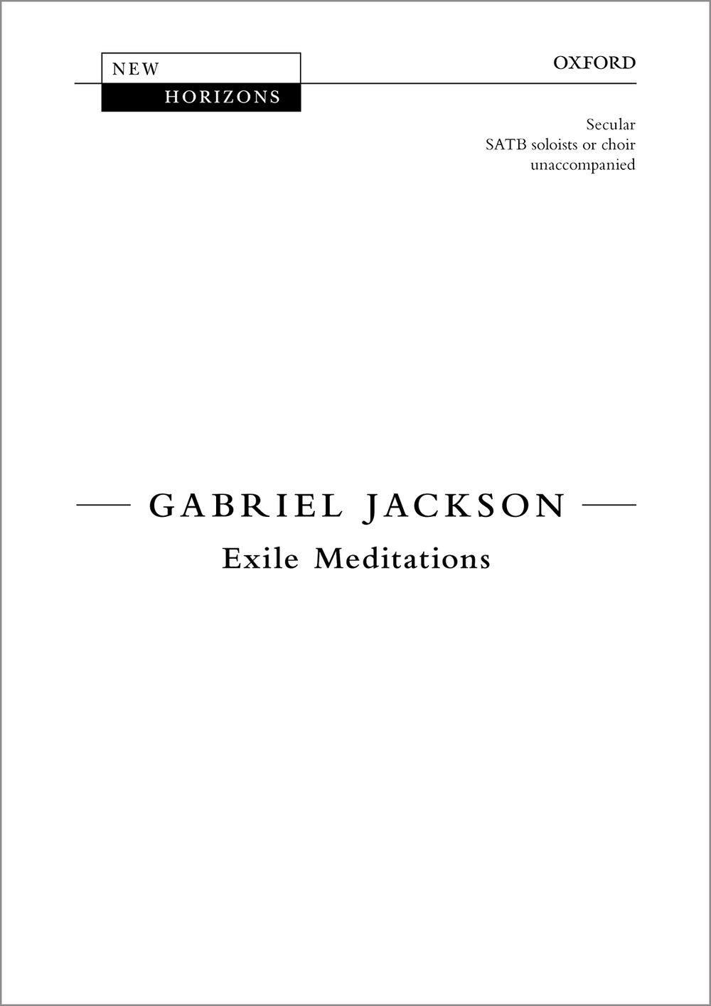 Gabriel Jackson: Exile Meditations: Mixed Choir: Vocal Score
