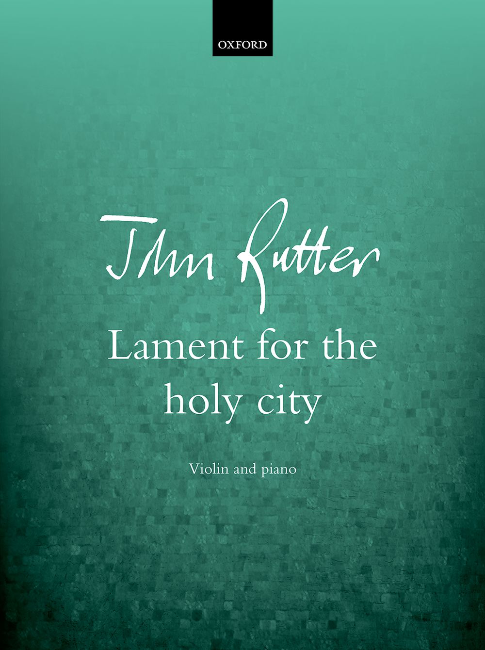John Rutter: Lament For The Holy City: Violin: Instrumental Work