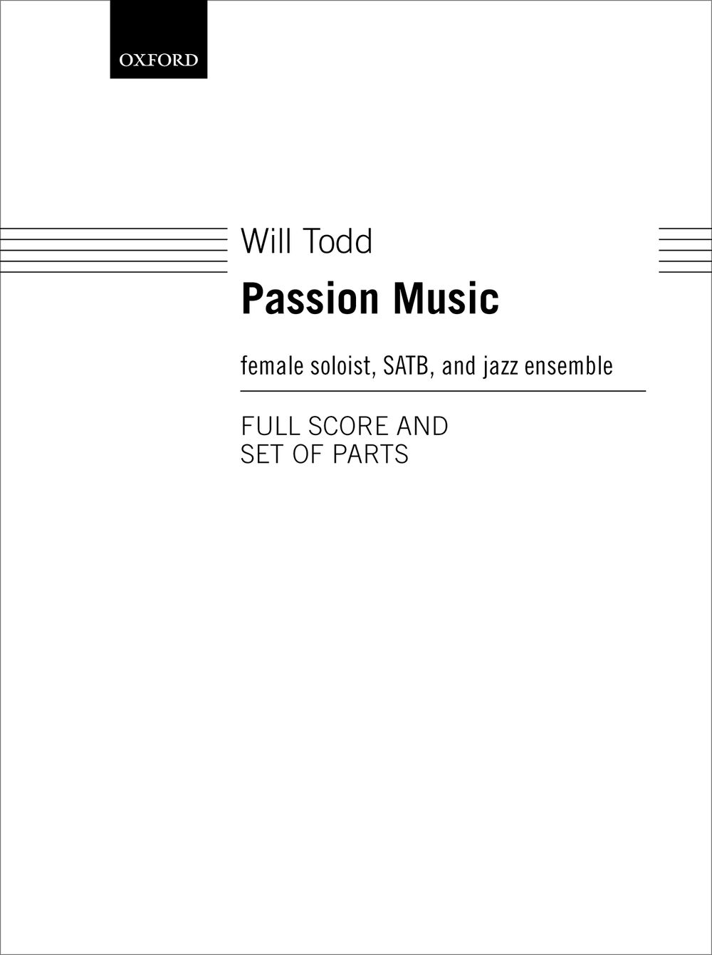 Will Todd: Passion Music: Mixed Choir: Score and Parts