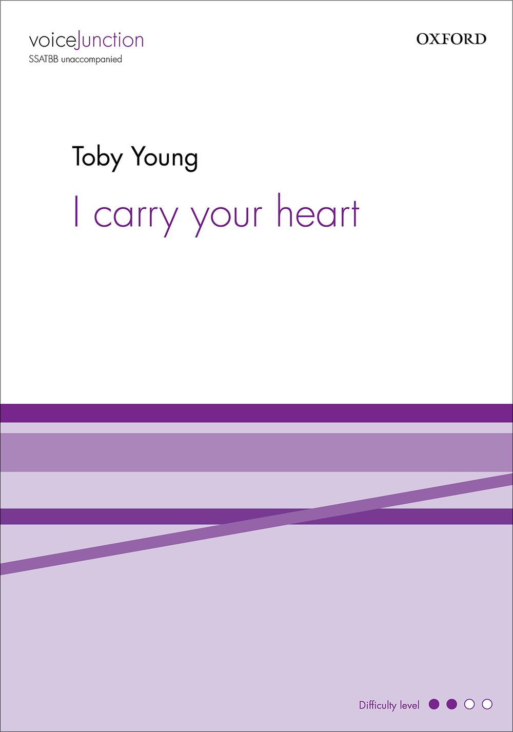 Toby Young: I carry your heart: Mixed Choir: Vocal Score