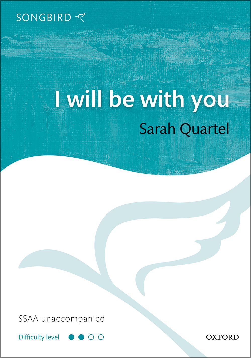 Sarah Quartel: I Will Be With You: SSAA: Vocal Score