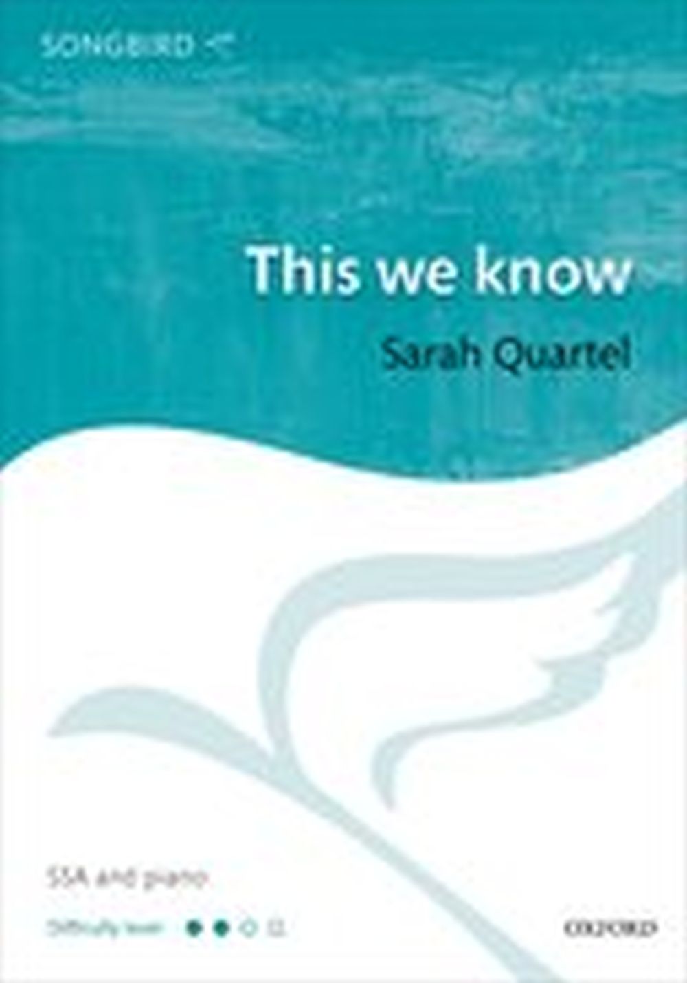 Sarah Quartel: This we know: SSA: Vocal Score