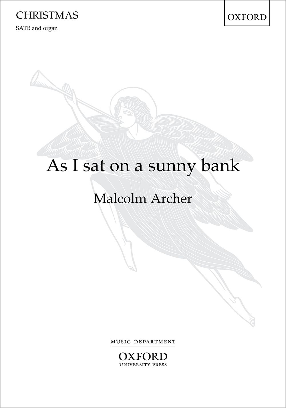 Malcolm Archer: As I Sat On A Sunny Bank: SATB: Vocal Score